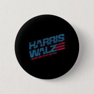 Badge Rond 5 Cm Quand nous combattons, nous gagnons Kamala Harris