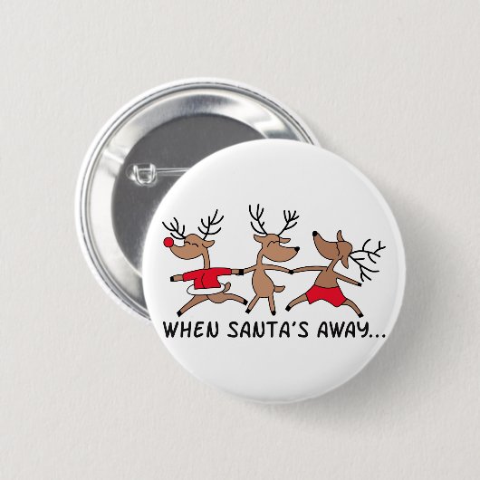 Badge Rond 5 Cm Quand Père Noël est absent (Devant & derrière)
