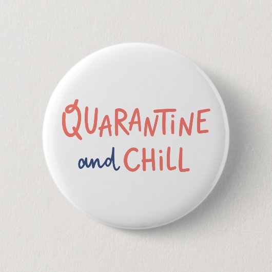 Badge Rond 5 Cm Quarantaine et refroidissement (Devant)