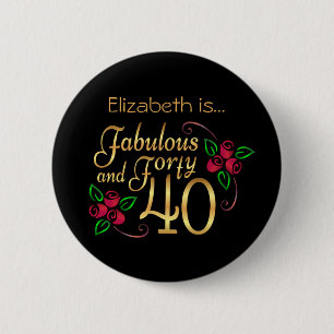 Badge Rond 5 Cm Quarante fabuleux or Noir Roses Rouge Anniversaire