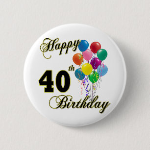 Badge Rond 5 Cm Quarantième cadeaux d'anniversaire et habillement