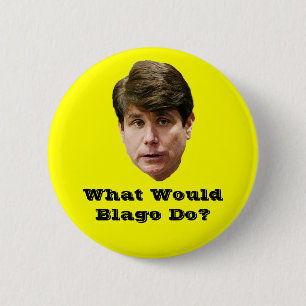 Badge Rond 5 Cm Que Blago ferait-il ?