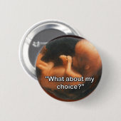 Badge Rond 5 Cm "Que diriez-vous de mon choix ? " (Devant & derrière)