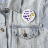 Badge Rond 5 Cm Que Feraient Les Fromages ? (Badge) (En situation)