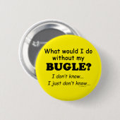 Badge Rond 5 Cm Que ferais-je, Bugle (Devant & derrière)