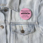 Badge Rond 5 Cm Que ferais-je, Piccolo (En situation)