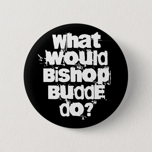 Badge Rond 5 Cm Que ferait Bishop Budde (Devant)