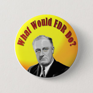 Badge Rond 5 Cm Que ferait FDR