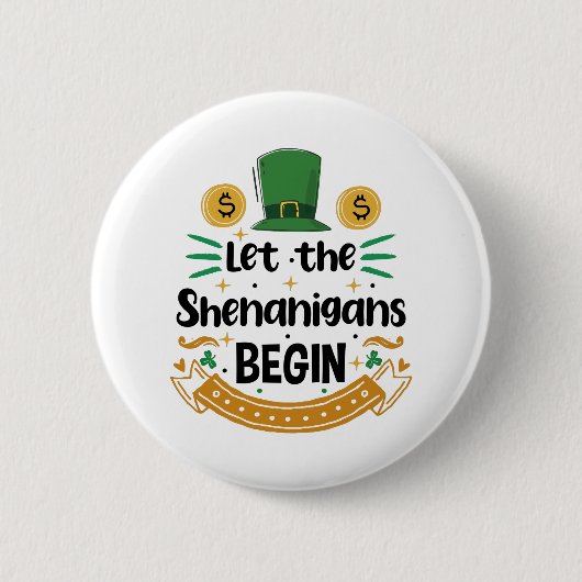 Badge Rond 5 Cm Que les Shenanigans commencent la Saint Patrick (Devant)