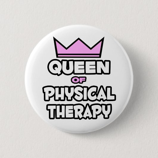 Badge Rond 5 Cm Queen of Physical Therapy (Devant)