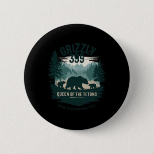 Badge Rond 5 Cm Queen Of The Tetons Grizzly 9 Bear Lovers National
