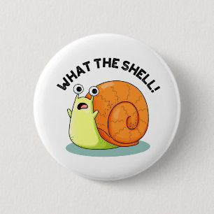Badge Rond 5 Cm Quel drôle de jeu d'escargot Shell