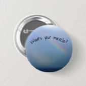 Badge Rond 5 Cm Quel est ton miracle ? (Devant & derrière)