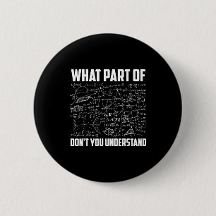Badge Rond 5 Cm Quelle partie de ne comprenez-vous pas professeur