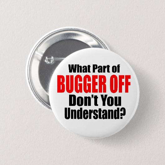 Badge Rond 5 Cm Quelle partie du bugger désactivé (Devant & derrière)