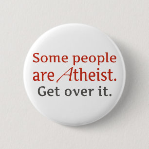Badge Rond 5 Cm Quelques personnes sont athées. Obtenez au-dessus