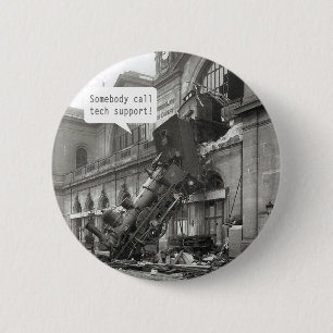 Badge Rond 5 Cm Quelqu'un appelle l'épave du train de soutien tech