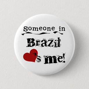 Badge Rond 5 Cm Quelqu'un au Brésil m'aime
