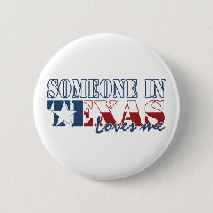 Badge Rond 5 Cm Quelqu'un dans le Texas m'aime