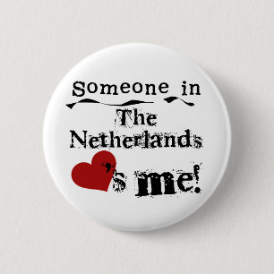 Badge Rond 5 Cm Quelqu'un dans les amours néerlandais je