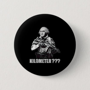Badge Rond 5 Cm Qu'est-ce qu'un kilomètre George Washington Meme d