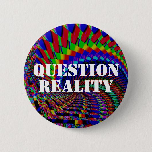 BADGE ROND 5 CM QUESTION RÉALITÉ (Devant)