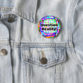 Badge Rond 5 Cm Question Réalité ! ( vous pouvez modifier les mots (En situation)