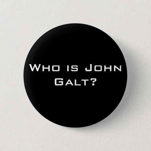 Badge Rond 5 Cm Qui est John Galt ? (Devant)
