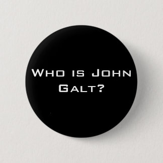Badge Rond 5 Cm Qui est John Galt ?