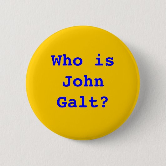 Badge Rond 5 Cm Qui est John Galt ? (Devant)