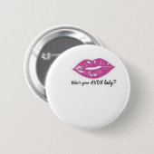 Badge Rond 5 Cm Qui est votre bouton de dame d'Avon (Devant & derrière)