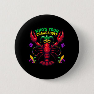Badge Rond 5 Cm Qui est votre Crawdaddy écrevisse bouffon perles d