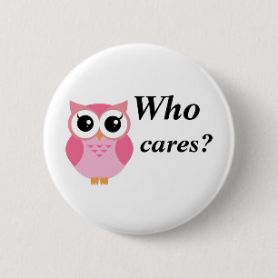 Badge Rond 5 Cm Qui s'inquiète ? Hibou rose mignon de bande