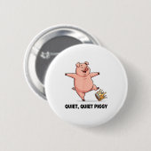 Badge Rond 5 Cm Quiet Ggy Funny Litical Meme Anti-trump Design (Devant & derrière)