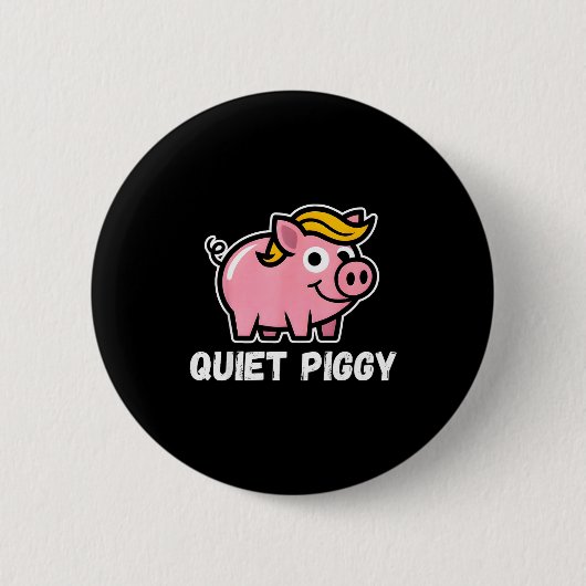 Badge Rond 5 Cm Quiet Ggy Snarky Litical G Joke Design (Devant)