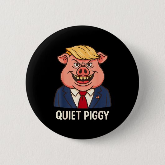 Badge Rond 5 Cm Quiet, Quiet Ggy Funny Sarcastic Litical G Cartoon (Devant)