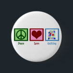 Badge Rond 5 Cm Quilting de la paix<br><div class="desc">J'ai des like doing crafts like making pretty quilts. Quilting beautiful blankets is my favorite hobby as a quilter. Cute Peace Love Quilting vend.</div>