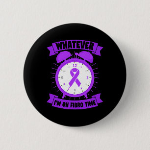 Badge Rond 5 Cm Quoi que je sois sur Fibro Time Fibromyalgia Sensi