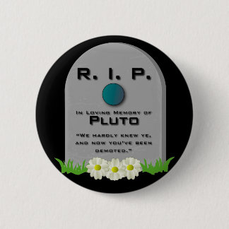 Badge Rond 5 Cm R.I.P. Pluton