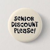 Badge Rond 5 Cm "Rabais Senior S'Il Vous Plaît !" (Devant)