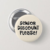 Badge Rond 5 Cm "Rabais Senior S'Il Vous Plaît !" (Devant & derrière)