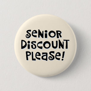 Badge Rond 5 Cm "Rabais Senior S'Il Vous Plaît !"