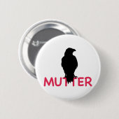Badge Rond 5 Cm Raben Mutter (Devant & derrière)