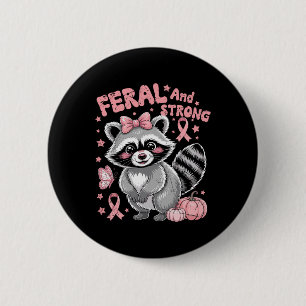 Badge Rond 5 Cm Raccoon Feral Et Fort Pink Ribbon Cancer Du Sein