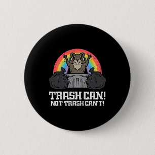 Badge Rond 5 Cm Raccoon Trash Ne Peut Pas Cant Funny Street Cat Ho
