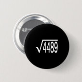 Badge Rond 5 Cm Racine Carrée 4489 Argot Prof de Maths Six Sept 6  (Devant & derrière)