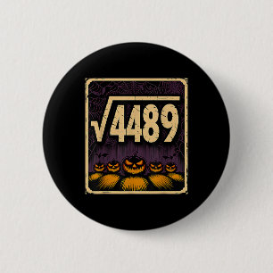 Badge Rond 5 Cm Racine carrée 4489 Citrouille d'Halloween Blague m