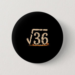 Badge Rond 5 Cm Racine Carrée 67 Mème 6 7 Génération Alpha Hallowe