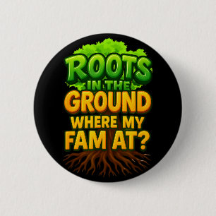Badge Rond 5 Cm Racines dans le sol où ma famille est racines prof