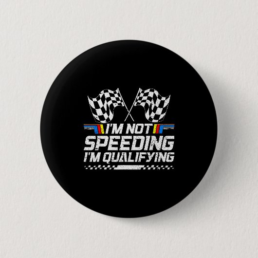 Badge Rond 5 Cm Racing Car Not Speeding Im Qualifying Race Men Kid (Devant)